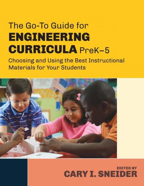 The Go-To Guide for Engineering Curricula PreK-5