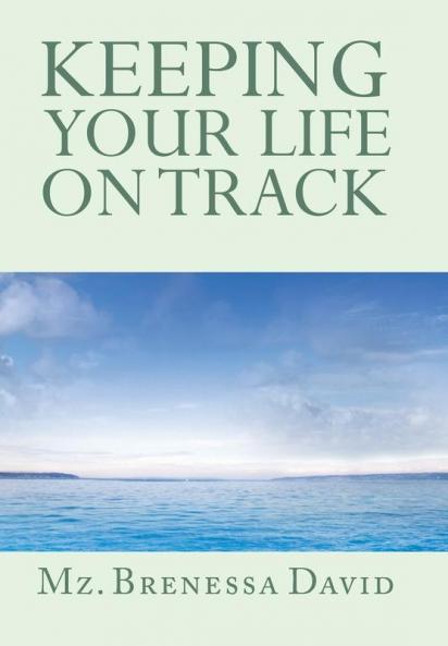 Keeping Your Life on Track