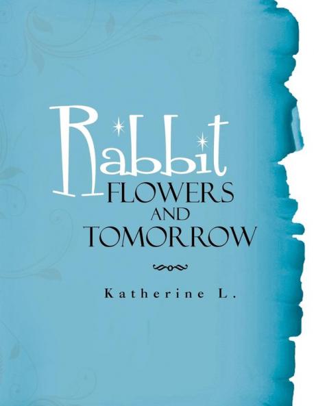 Rabbit Flowers and Tomorrow