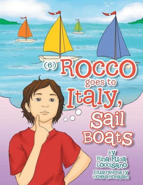 (6) Rocco Goes to Italy Sail Boats