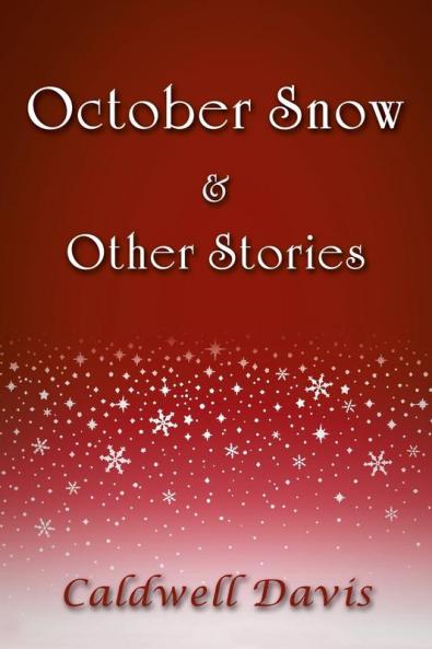 October Snow & Other Stories