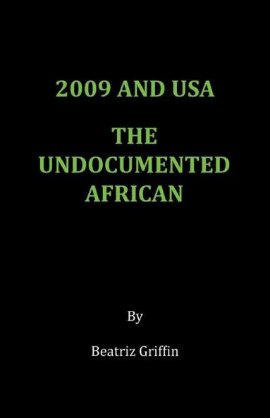 2009 and USA - The Undocumented African