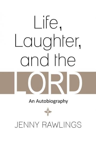 Life Laughter and the Lord