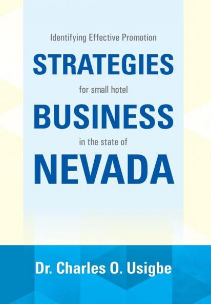 Identifying Effective Promotion Strategies for Small Hotel Business in the State of Nevada