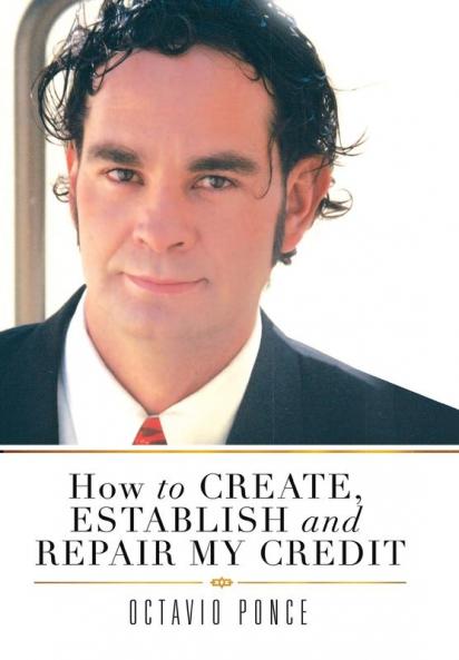 How to Create Establish and Repair My Credit