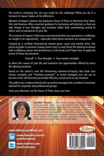 Moment of Impact: Harness the Explosive Power of Three to Maximize Your Mind Life and Business
