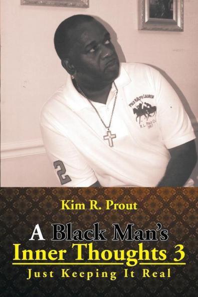 A Black Man's Inner Thoughts 3