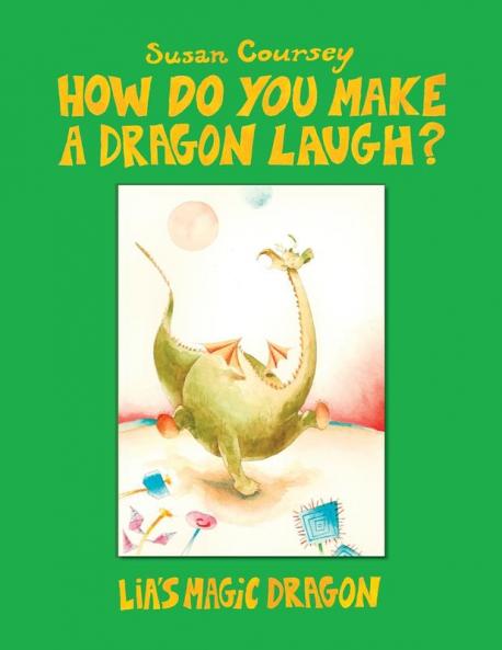 How Do You Make a Dragon Laugh?