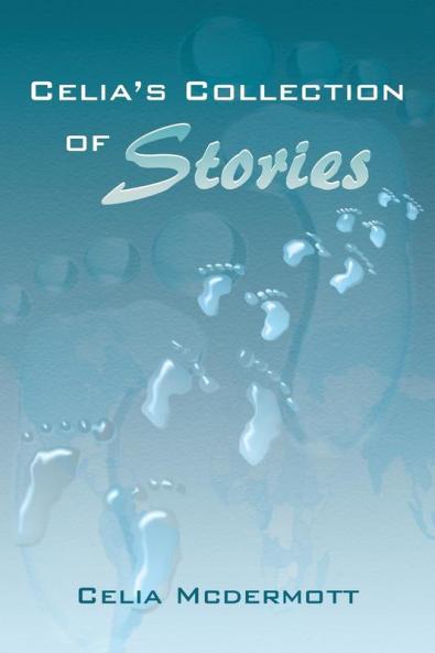 Celia's Collection of Stories