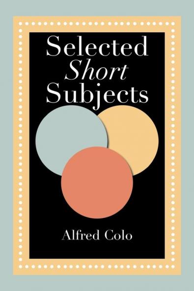 Selected Short Subjects