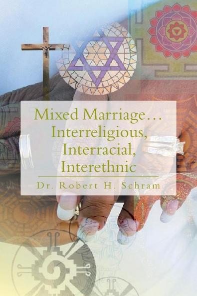 Mixed Marriage.Interreligious Interracial Interethnic