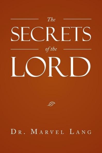 The Secrets of the Lord