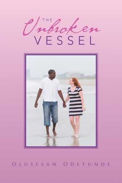 The Unbroken Vessel