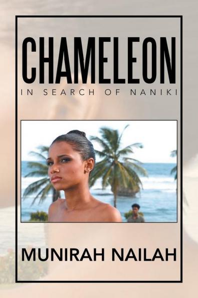 Chameleon: In Search of Naniki