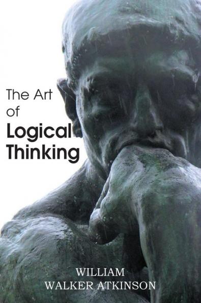 The Art of Logical Thinking