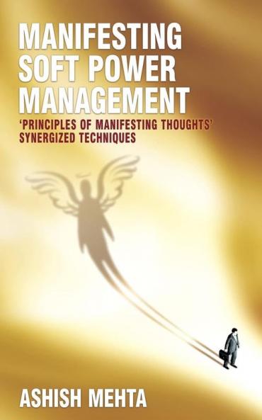Manifesting Soft Power Management
