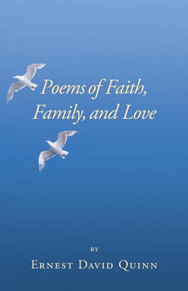Poems of Faith Family and Love