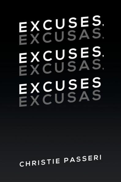 Excuses Excuses Excuses