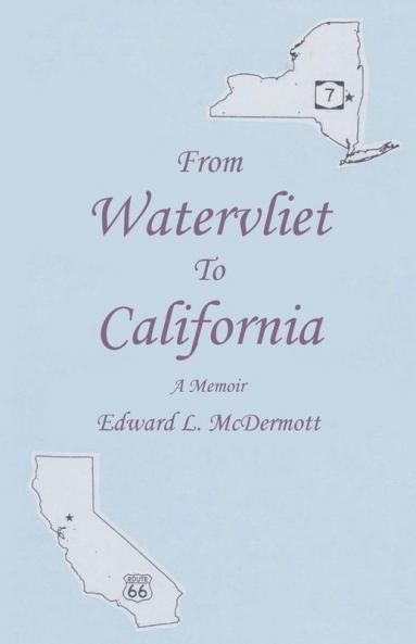 From Watervliet To California