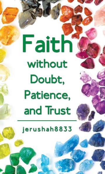 Faith Without Doubt Patience and Trust