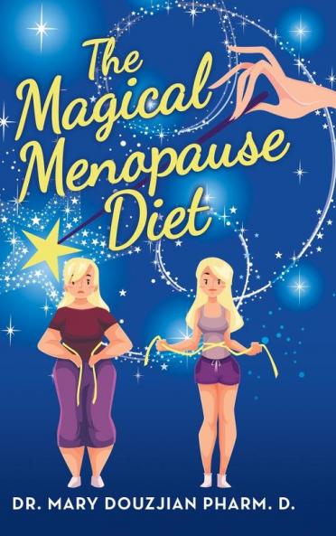 The Magical Menopause Diet