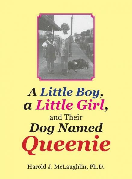 A Little Boy a Little Girl and Their Dog Named Queenie
