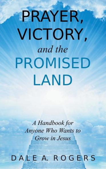 Prayer Victory and the Promised Land