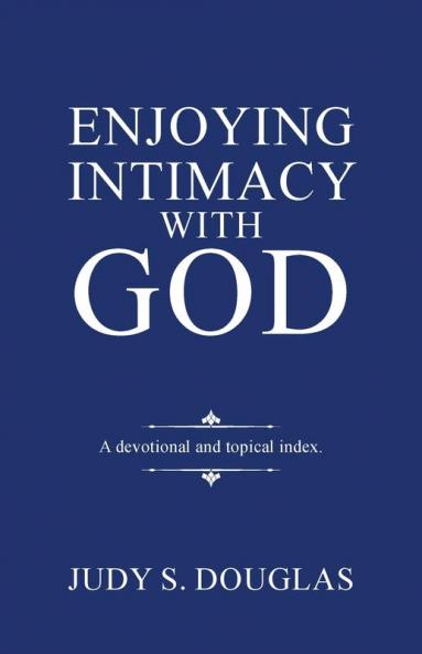 Enjoying Intimacy with God