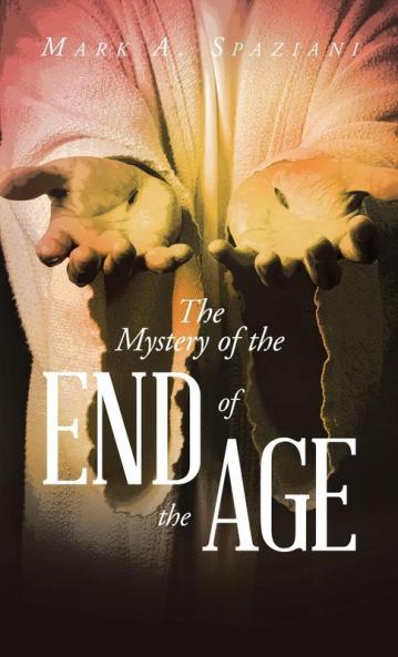 The Mystery of the End of the Age