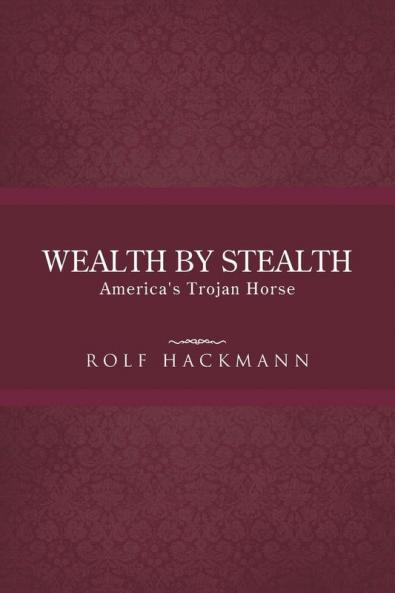 Wealth by Stealth