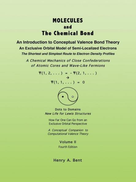Molecules and the Chemical Bond