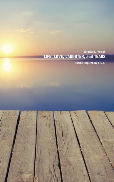 Life Love Laughter and Tears