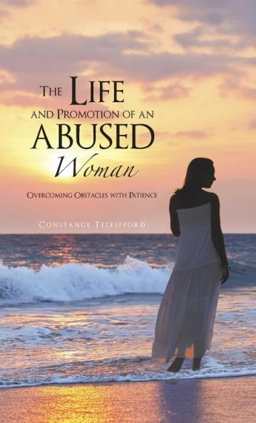 The Life and Promotion of an Abused Woman