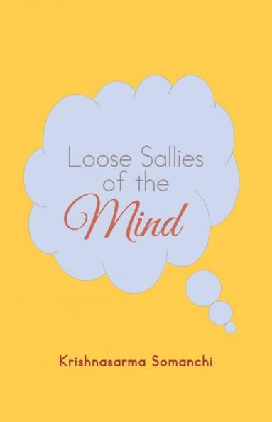 Loose Sallies of the Mind