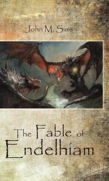 The Fable of Endelhiam