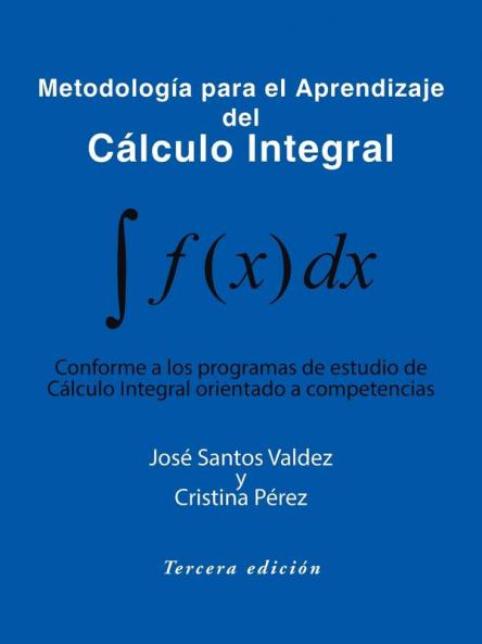 Metodologia Para El Aprendizaje del Calculo Integral