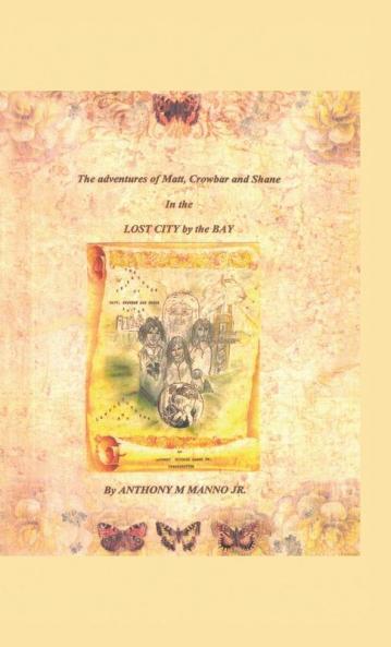 The Adventures of Matt Crowbar and Shane in the Lost City by the Bay