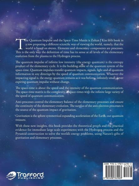 The Quantum Impulse and the Space-Time Matrix