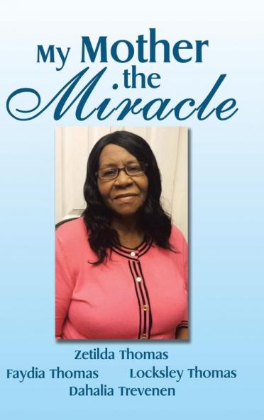 My Mother the Miracle
