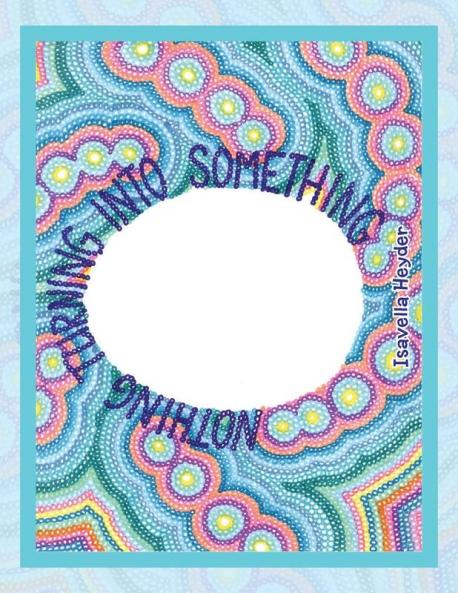 Nothing Turning into Something