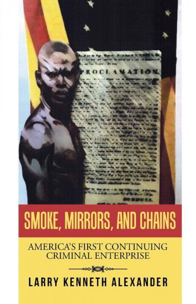 SMOKE MIRRORS AND CHAINS