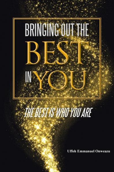 Bringing Out the Best in You