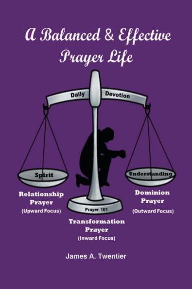 A Balanced and Effective Prayer Life