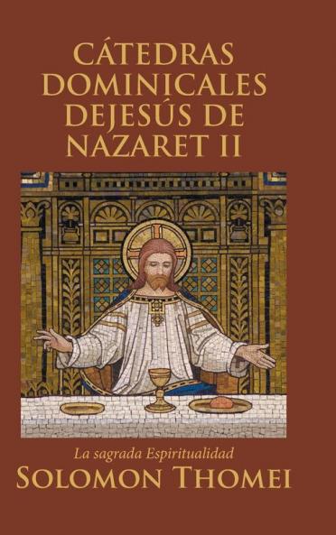 C��TEDRAS DOMINICALES DEJES��S DE NAZARET II