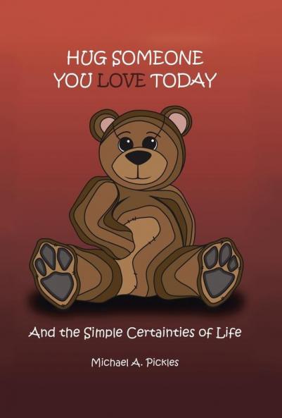Hug Someone You Love Today