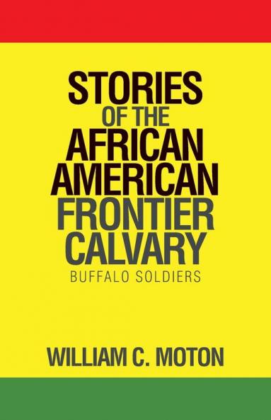 Stories of the African American Frontier Calvary