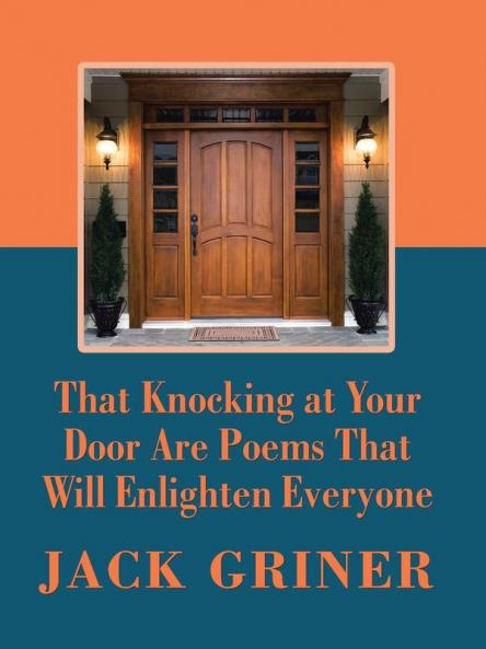 That Knocking at Your Door Are Poems That Will Enlighten Everyone