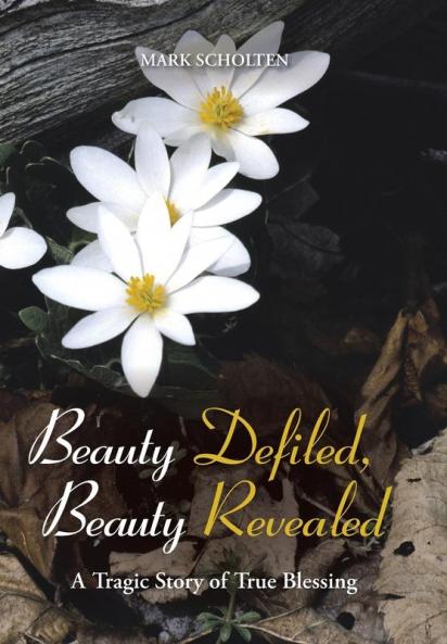 Beauty Defiled Beauty Revealed