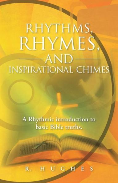 Rhythms Rhymes and Inspirational Chimes
