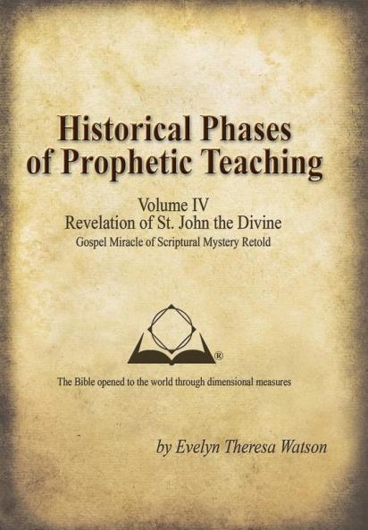 Historical Phases of Prophetic Teaching Volume IV